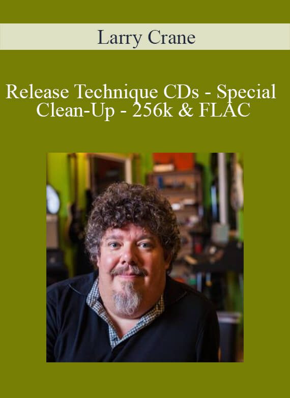 Larry Crane - Release Technique CDs - Special Clean-Up - 256k & FLAC