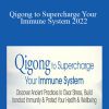 Lee Holden - Qigong to Supercharge Your Immune System 2022