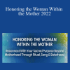 Lindsey Wise - Honoring the Woman Within the Mother 2022