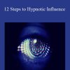 Mark Cunnigham & Ross Jeffries & David Snyder & Tom Vizzini - 12 Steps to Hypnotic Influence