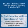 Master Helen Liang - Tai Chi’s 8-Posture Form to Cultivate Balance, Harmony & Vitality 2022