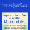 Mona Delfino - Deepen Your Healing Power as Your Own Medical Intuitive 2022