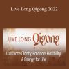 Robert Peng - Live Long Qigong 2022