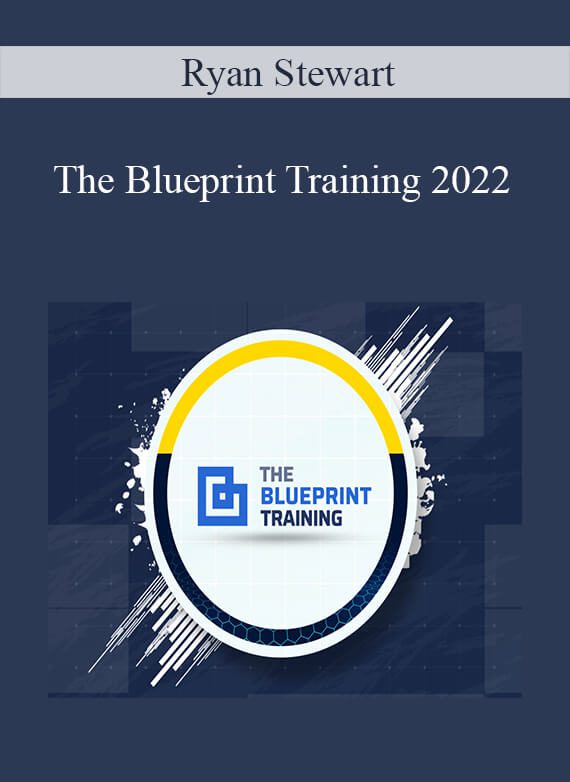 Ryan Stewart - The Blueprint Training 2022