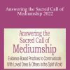 Suzanne Giesemann - Answering the Sacred Call of Mediumship 2022