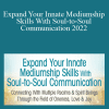 Suzanne Giesemann - Expand Your Innate Mediumship Skills With Soul-to-Soul Communication 2022