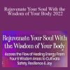 Suzanne Scurlock - Rejuvenate Your Soul With the Wisdom of Your Body 2022