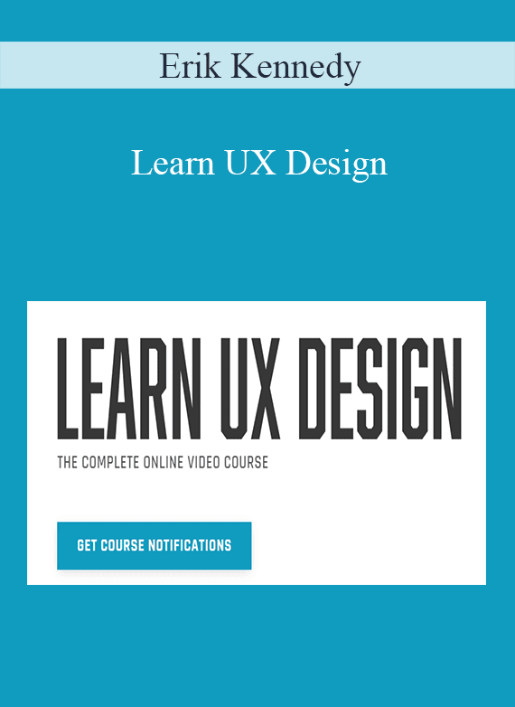 Erik Kennedy - Learn UX Design