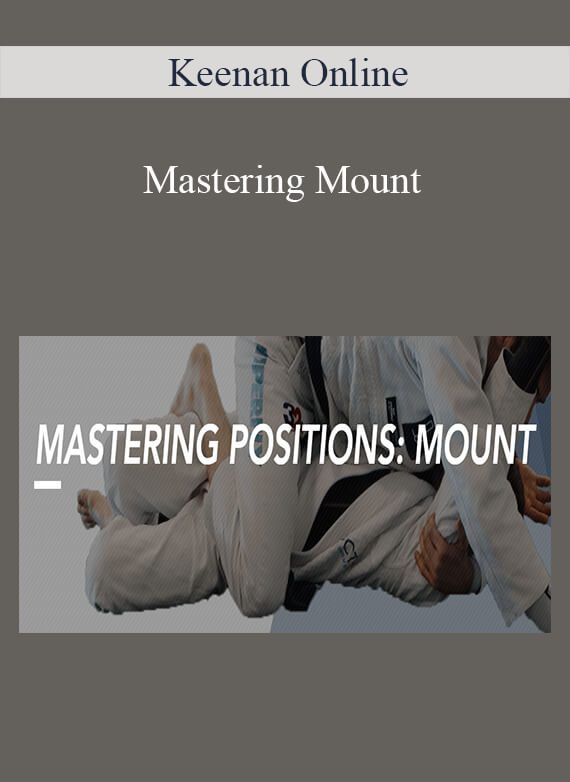 Keenan Online - Mastering Mount