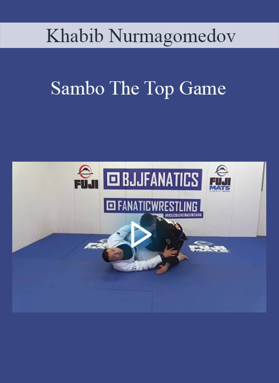 Khabib Nurmagomedov - Sambo The Top Game