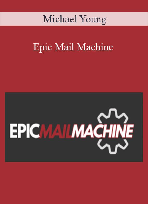 Michael Young - Epic Mail Machine