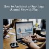 Ryan Deiss - How to Architect a One-Page Annual Growth Plan