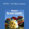 Tim Phizackerley - PSTEC - No More Anxiety