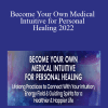 Tina Zion - Become Your Own Medical Intuitive for Personal Healing 2022