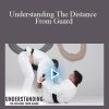 Understanding The Distance From Guard by Gui Mendes