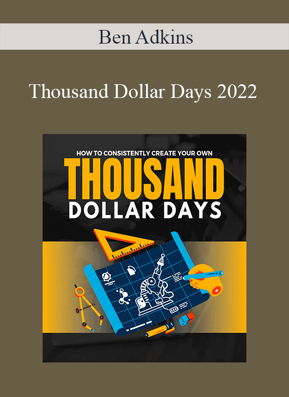 Ben Adkins - Thousand Dollar Days 2022