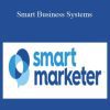 Ezra Firestone & Smart Marketer - Smart Business Systems