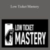 Frank Kern & Aaron Fletcher - Low Ticket Mastery