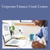 Haseeb Chowdhry - Corporate Finance Crash Course