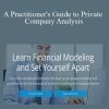 Jessica Holton - A Practitioner's Guide to Private Company Analysis