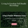 Kartika Nair - Living In Freedom Full Bundle Recordings