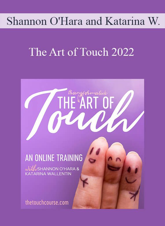 Shannon O'Hara and Katarina Wallentin - The Art of Touch 2022