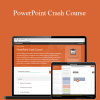 Taylor Croonquist - PowerPoint Crash Course