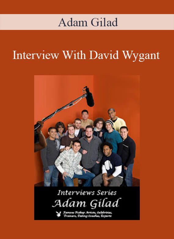 Adam Gilad - Interview With David Wygant