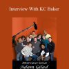 Adam Gilad - Interview With KC Baker