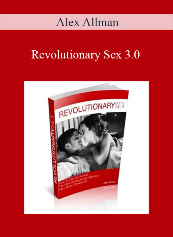 Alex Allman - Revolutionary Sex 3.0