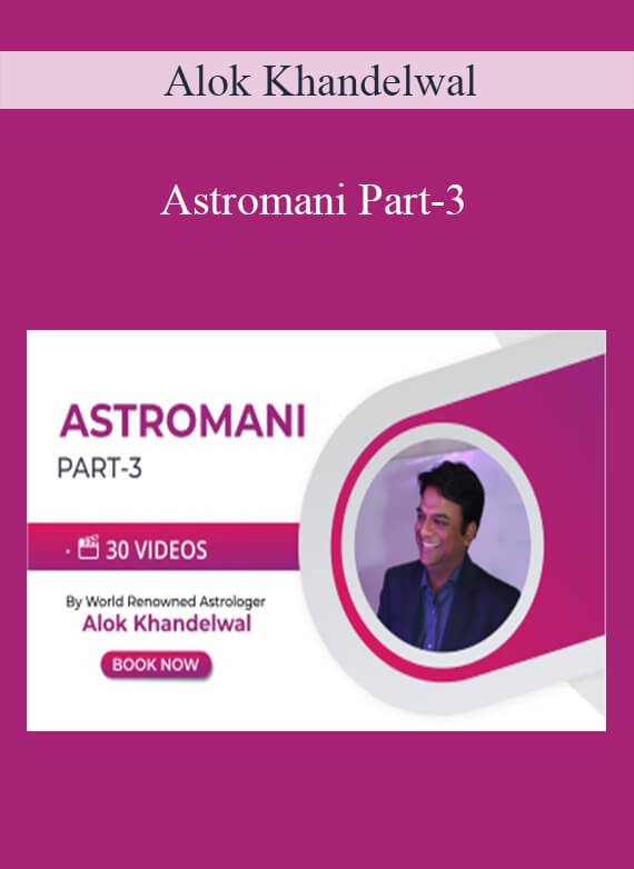 Alok Khandelwal - Astromani Part-3