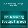 Andrei Zinkevich & Vladimir Blagojevic - B2B Marketing Strategy Playbook