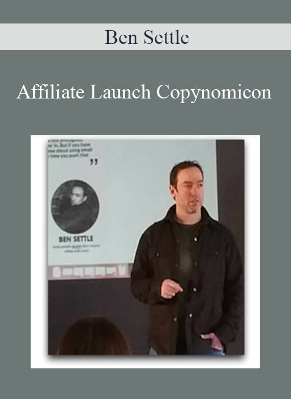 Ben Settle - Affiliate Launch Copynomicon