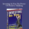 C Kellogg - Investing In You The Power Of Positive Thinking