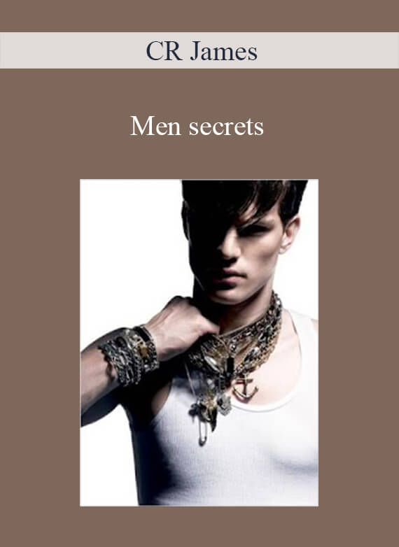 CR James - Men secrets