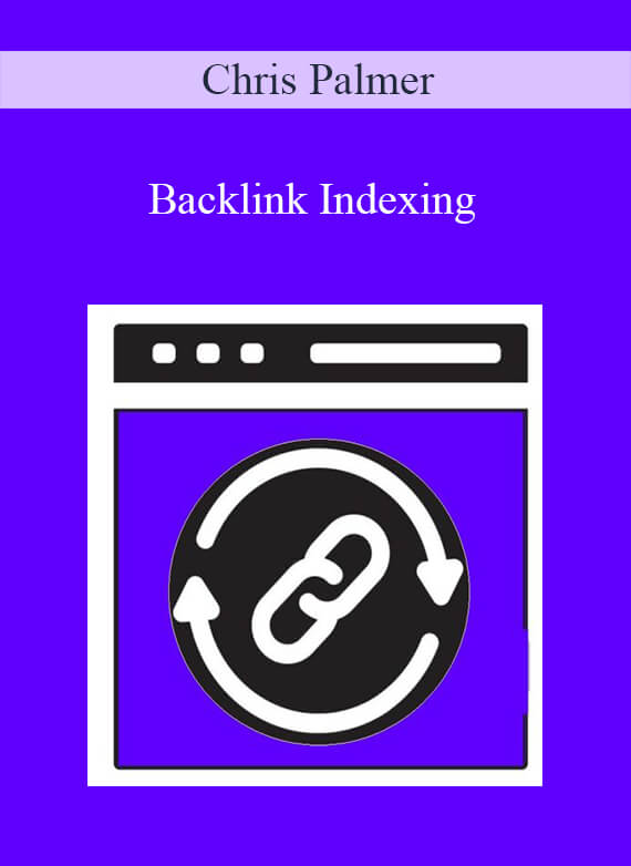 Chris Palmer - Backlink Indexing