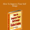 Christian Godefroy - How To Improve Your Self Image