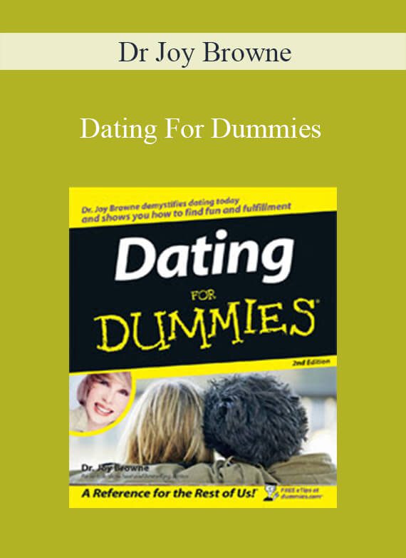 Dr Joy Browne - Dating For Dummies