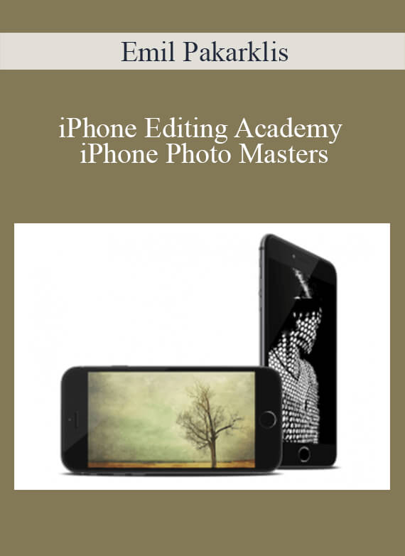 Emil Pakarklis - iPhone Editing Academy - iPhone Photo Masters