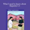 Helen Ferry - What I need to know about Hepatitis C1