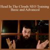 Holly Starks - Head In The Clouds SEO Training Basic and Advanced