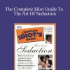 Janet ONeil - The Complete Idiot Guide To The Art Of Seduction