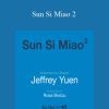 Jeffrey C. Yuen - Sun Si Miao 2