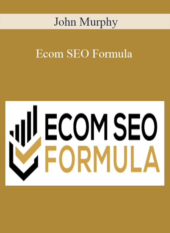 John Murphy - Ecom SEO Formula