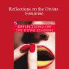 John Nash - Reflections on the Divine Feminine