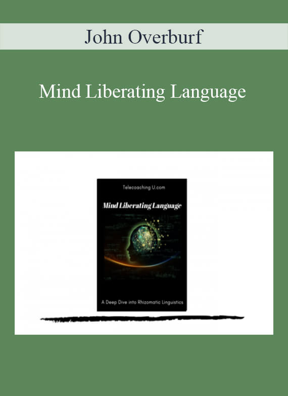 John Overburf - Mind Liberating Language