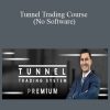 Joshua Martinez - Tunnel Trading Course (No Software)