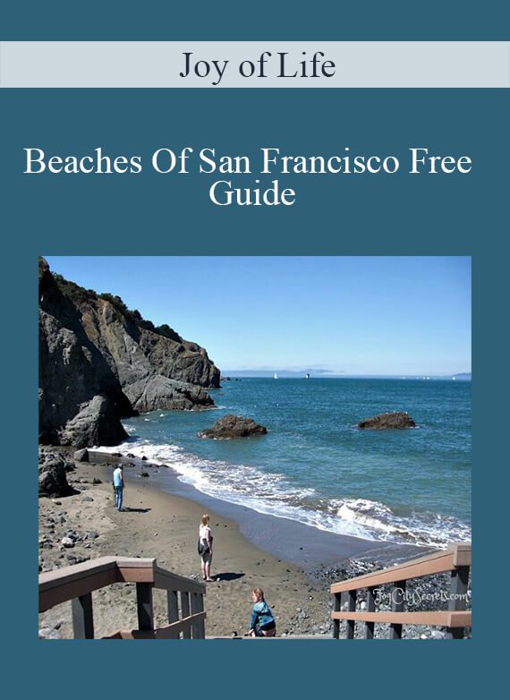 Joy of Life - Beaches Of San Francisco Free Guide