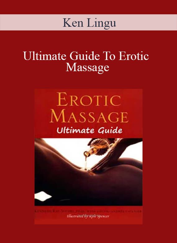 Ken Lingu - Ultimate Guide To Erotic Massage