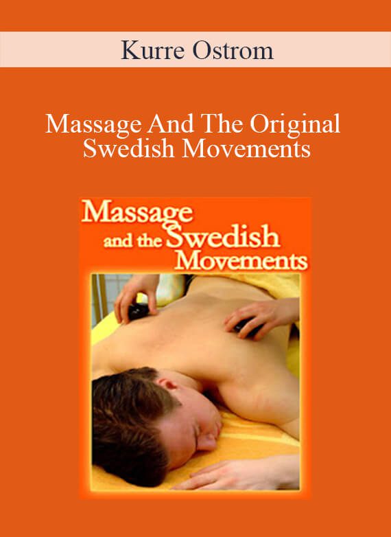 Kurre Ostrom - Massage And The Original Swedish Movements1